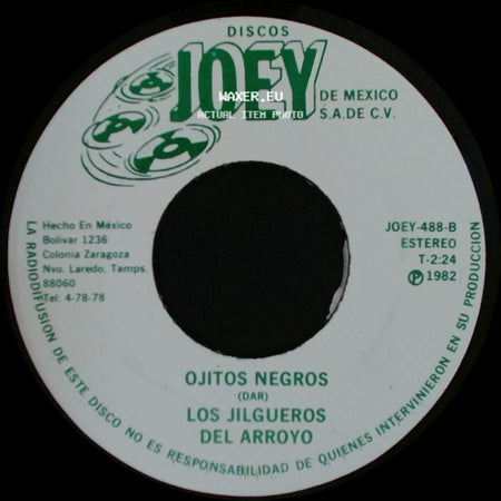 Los Jilgueros Del Arroyo - Ojitos Negros / Dijiste Y Juraste side A