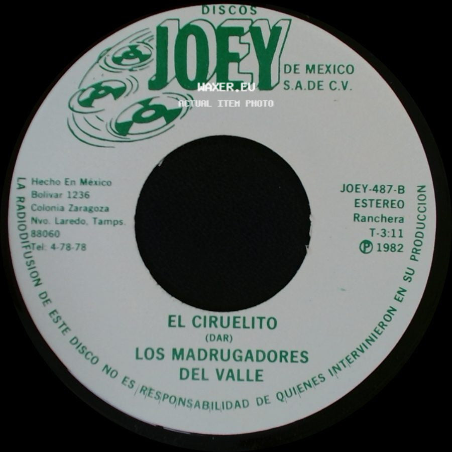 Los Madrugadores Del Valle - El Ciruelito / Yo A Mi Padre Lo Mate side A