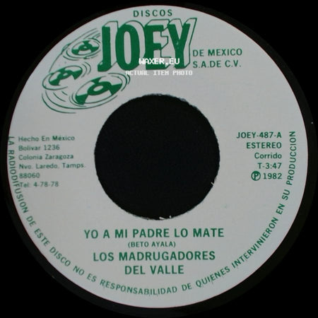 Los Madrugadores Del Valle - Yo A Mi Padre Lo Mate / El Ciruelito side A