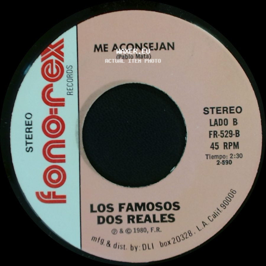 Los Famosos Dos Reales - Me Quedo Con La Que Tengo / Me Aconsejan side B