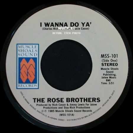 The Rose Brothers - I Wanna Do Ya' / The Edge Of Good-Bye side A