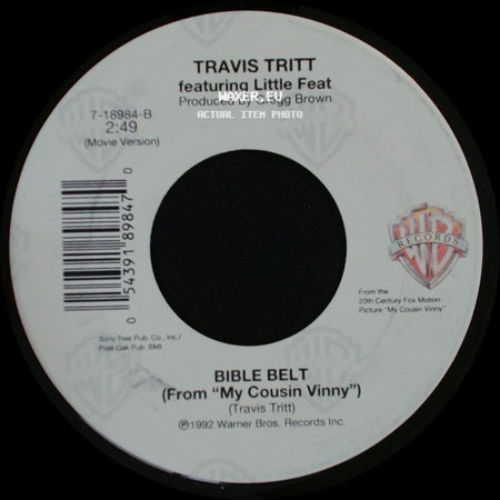 Travis Tritt Featuring Little Feat / Travis Tritt - Bible Belt (From "My Cousin Vinny") / Nothing Short Of Dying side A