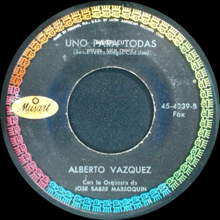 Alberto Vazquez - Uno Para Todas / Mi Chica Ideal side A