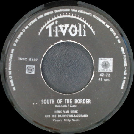 Henk Van Deijk And His Darktown-Jazzband - South Of The Border / Johnny, Will You Be Mine side A