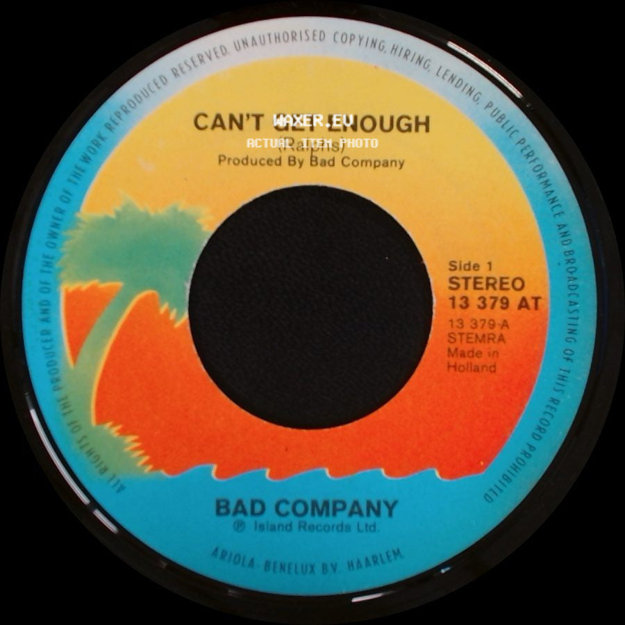 Bad Company - Can't Get Enough / Little Miss Fortune side A