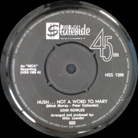 John Rowles - Hush... Not A Word To Mary / The Night We Called It A Day side A