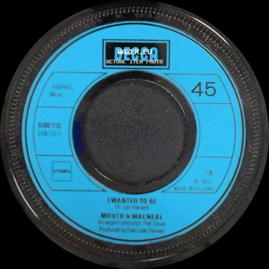 Mouth & Macneal - I Wanted To Be / Ah, L'amore side A