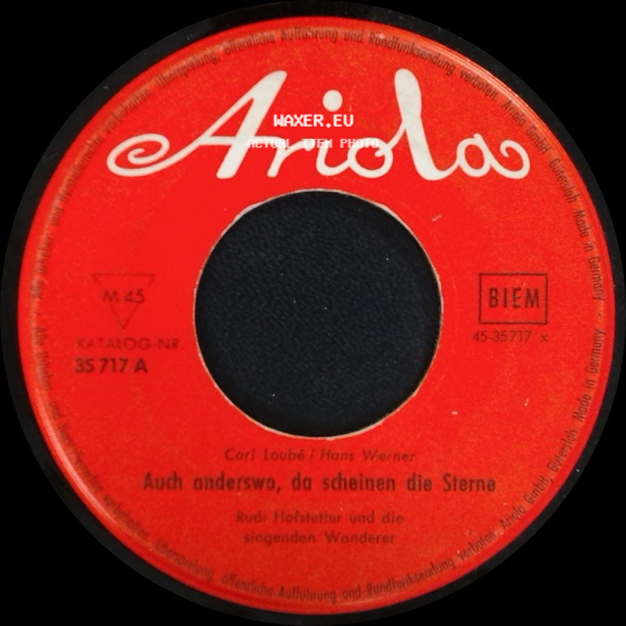 Rudi Hofstetter Und Die Singenden Wanderer / Rudi Hofstatter Und Die Tamburins • Cori Loube Mit Seinem Orchester - Auch Anderswo, Da Scheinen Die Sterne / Zwei Herzen - Eine Liebe! side A