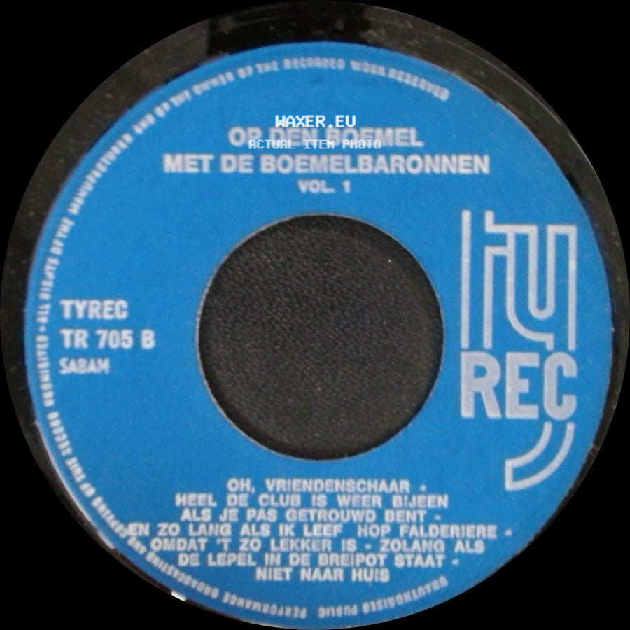 Op Den Boemel Met De Boemelbaronnen - Draaien, Draaien - Sarina - Oh, Was Ik Maar Dood Ay, Ay, Ay, Ay / Vol. 1 side B