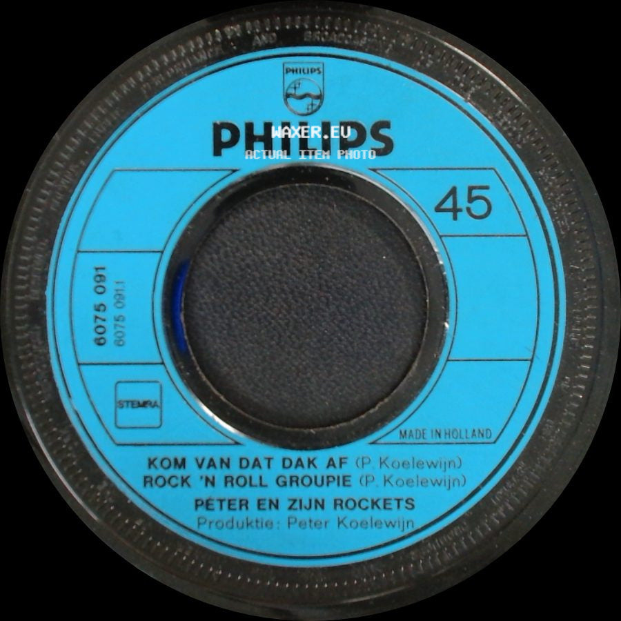 Peter En Zijn Rockets - Kom Van Dat Dak Af / Rock 'n Roll Groupie / Conny side A