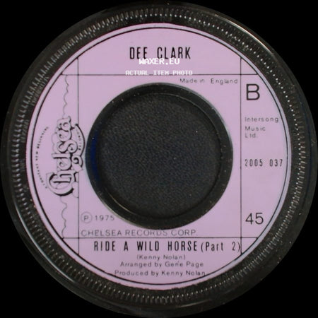 Dee Clark - Ride A Wild Horse (Part 2) / Ride A Wild Horse side A