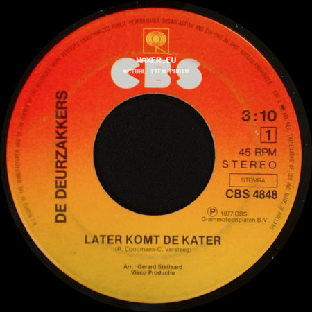 De Deurzakkers - Later Komt De Kater / Ik Ben Niet Dronken side A