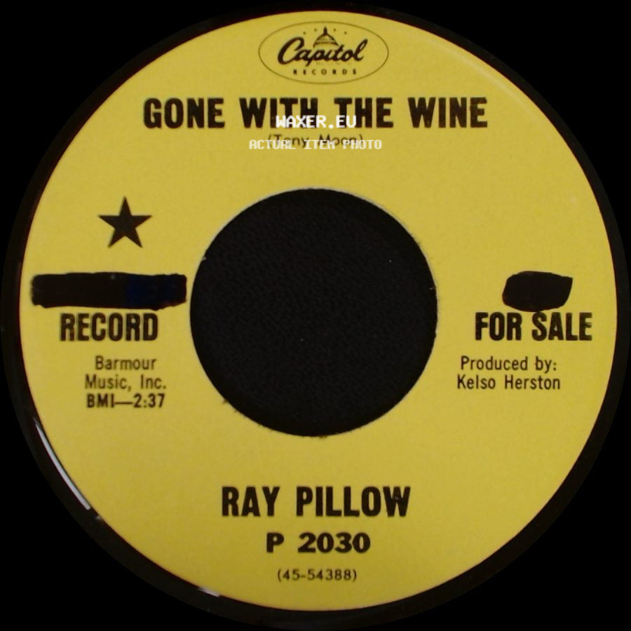 Ray Pillow - Gone With The Wine / No Milk Today side A