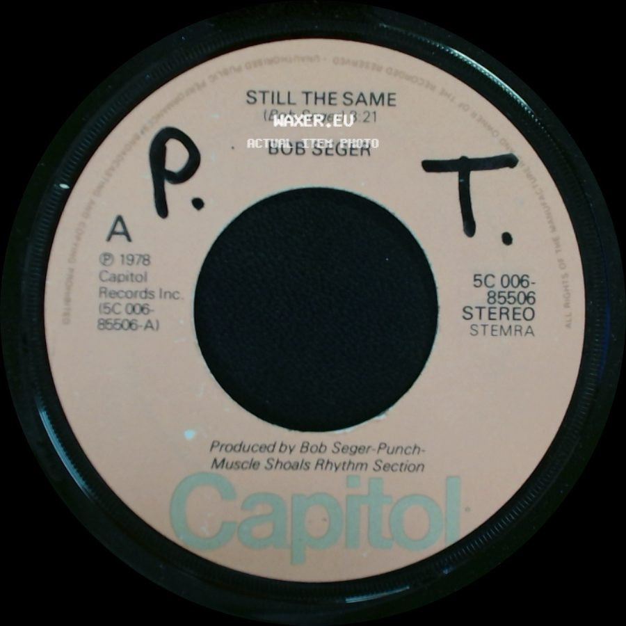 Bob Seger - Still The Same / Feel Like A Number side A