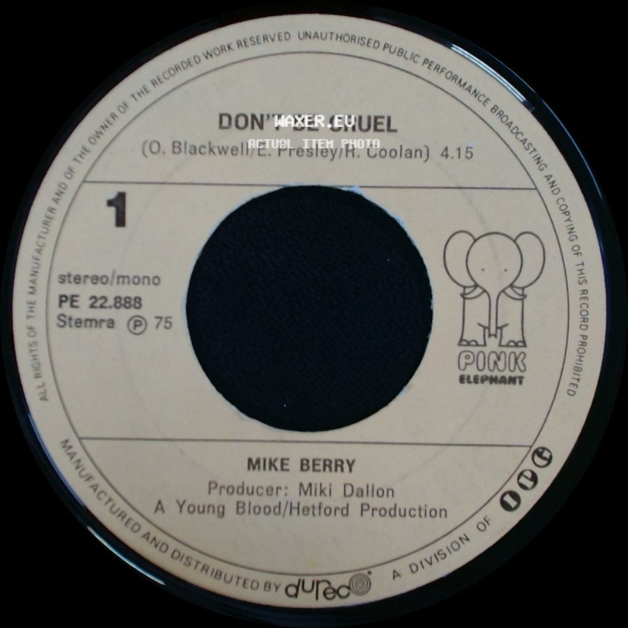 Mike Berry - Don't Be Cruel / It's All Over side A