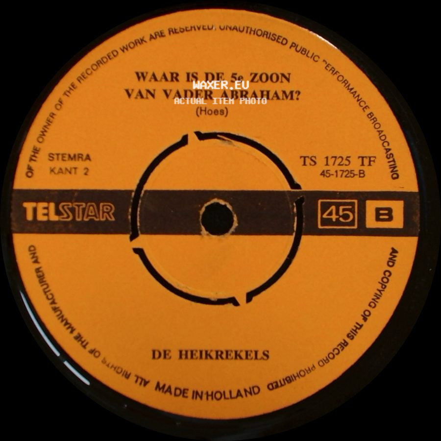 De Heikrekels - Waar Is De 5E Zoon Van Vader Abraham? / Lieve Meid (Schöne Maid) (White Hoes) side A