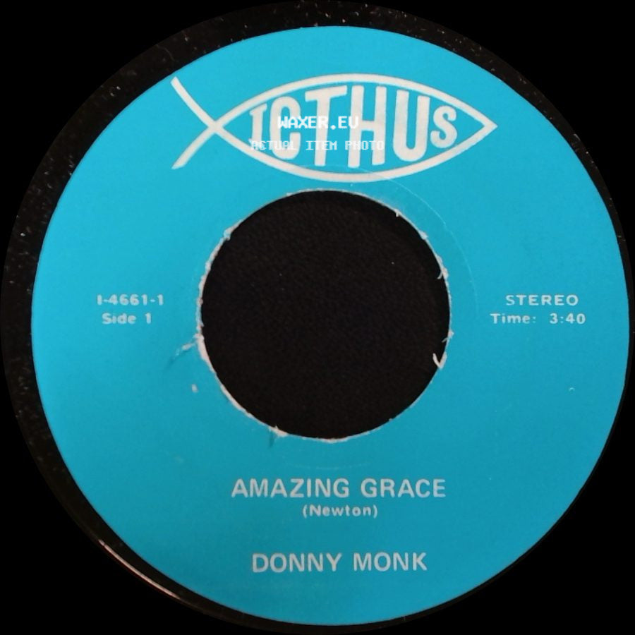 Donny Monk - Amazing Grace / The King Is Coming side A