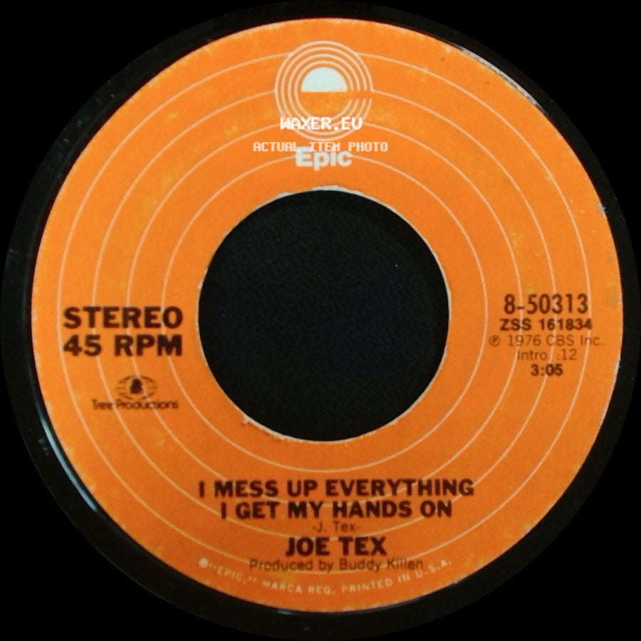 Joe Tex - I Mess Up Everything I Get My Hands On / Ain't Gonna Bump No More (With No Big Fat Woman) side A