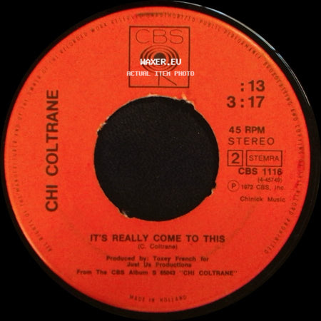 Chi Coltrane - Go Like Elijah / It's Really Come To This side B