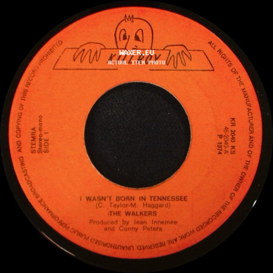 The Walkers - I Wasn't Born In Tennessee / I Come From Alabama side A