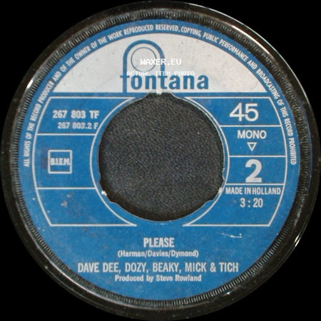 Dave Dee, Dozy, Beaky, Mick & Tich - Please / The Legend Of Xanadu side A