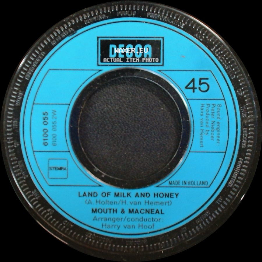 Mouth & Macneal - Land Of Milk And Honey / How Do You Do? side A