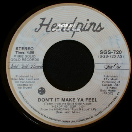 Headpins - Don't It Make Ya Feel / Keep Walkin' Away side A