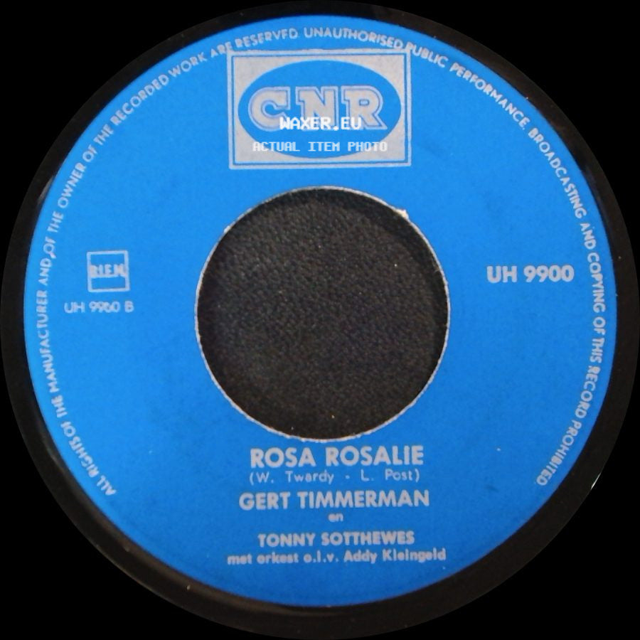 Gert Timmerman En Tonny Sotthewes - Ik Heb Eerbied Voor Jouw Grijze Haren (Ich Hab' Ehrfurcht Für Schneeweisen Haaren) / Rosa Rosalie side B