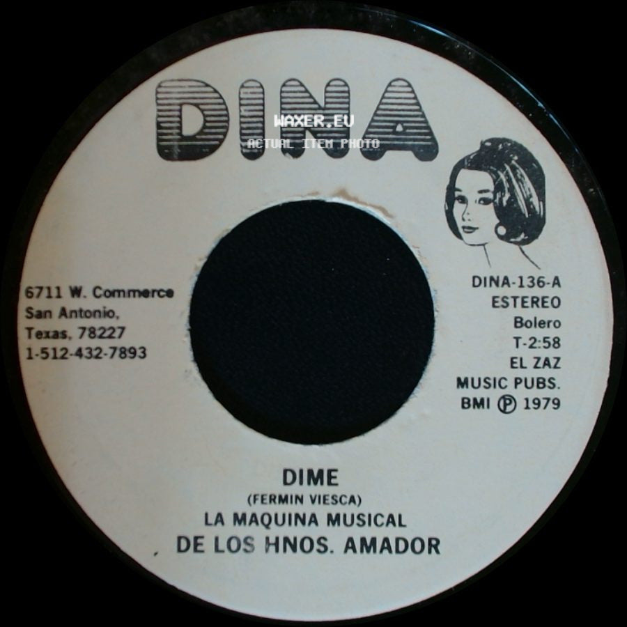 La Maquina Musical De Los Hnos. Amador - Dime / Quiereme Mujer side A