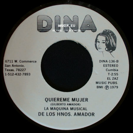 La Maquina Musical De Los Hnos. Amador - Dime / Quiereme Mujer side B