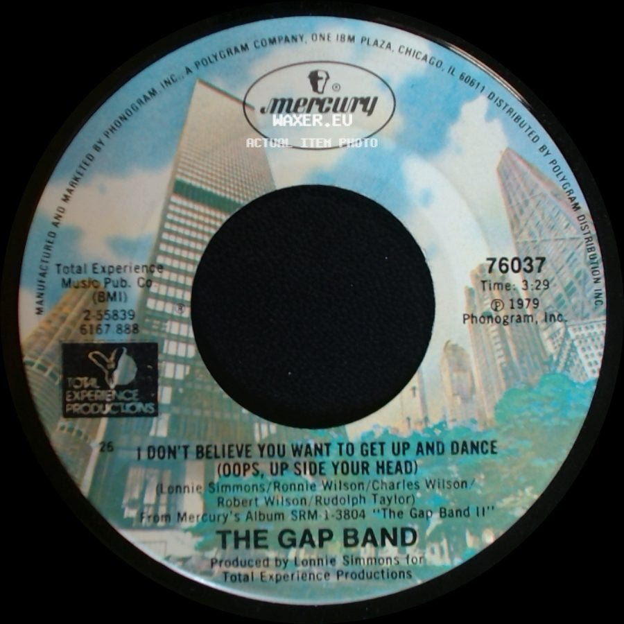 The Gap Band - I Don't Believe You Want To Get Up And Dance (Oops, Up Side Your Head) / Who Do You Call side A