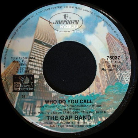 The Gap Band - I Don't Believe You Want To Get Up And Dance (Oops, Up Side Your Head) / Who Do You Call side B