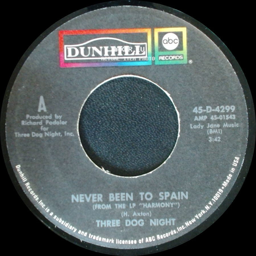 Three Dog Night - Never Been To Spain / Peace Of Mind side A