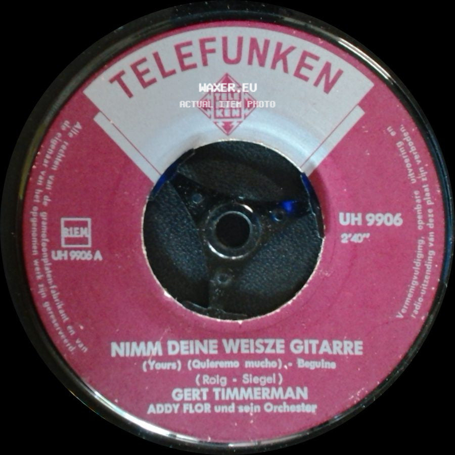 Gert Timmerman - Nimm Deine Weizte Gitarre / Im Weiszen Sand Lag Eine Rose side A
