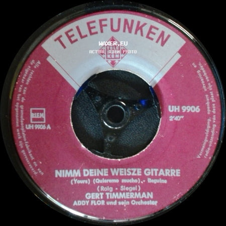 Gert Timmerman - Nimm Deine Weizte Gitarre / Im Weiszen Sand Lag Eine Rose side A