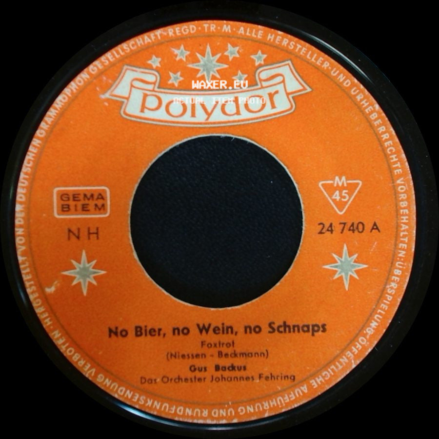 Gus Backus - Die Allerschönste Rose / No Bier, No Wein, No Schnaps side B