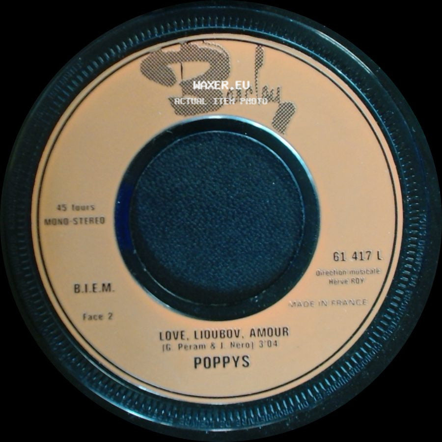 Poppys - Love, Lioubov, Amour / Non, Non, Rien N'a Change side A