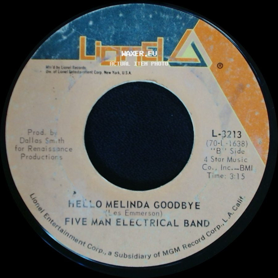 Five Man Electrical Band - Signs / Hello Melinda Goodbye side B