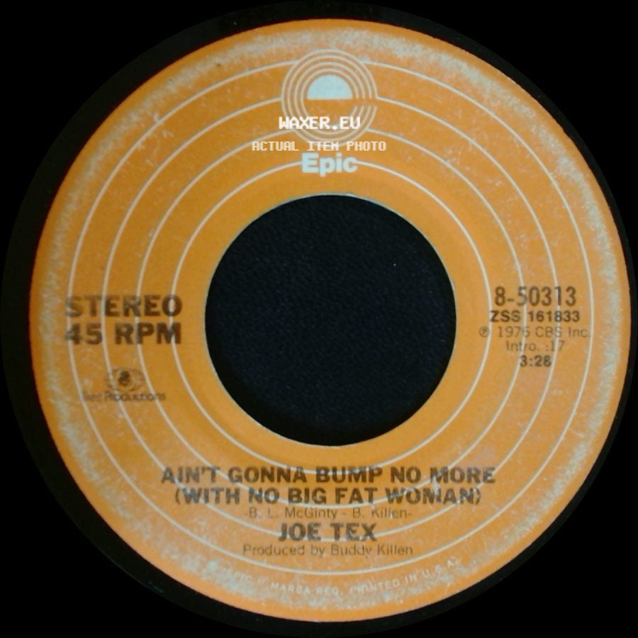 Joe Tex - Ain't Gonna Bump No More (With No Big Fat Woman) / I Mess Up Everything I Get My Hands On side A