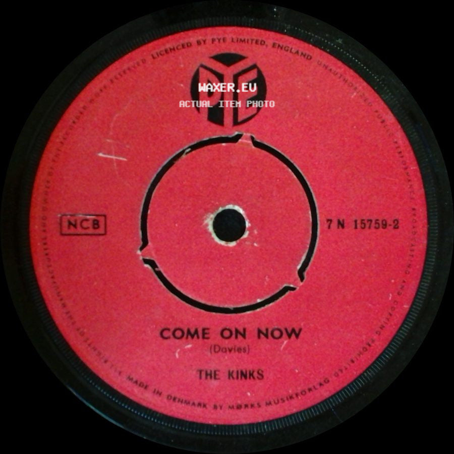 The Kinks - Tired Of Waiting For You / Come On Now side B