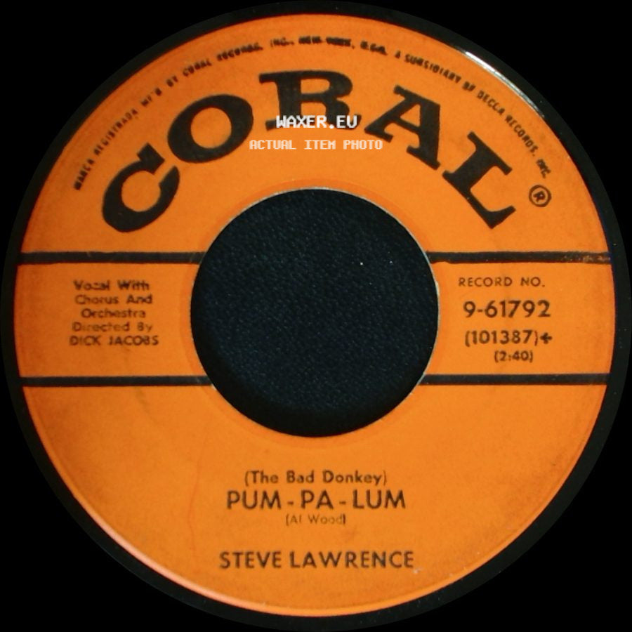 Steve Lawrence - Pum-Pa-Lum (The Bad Donkey) / Party Doll side A