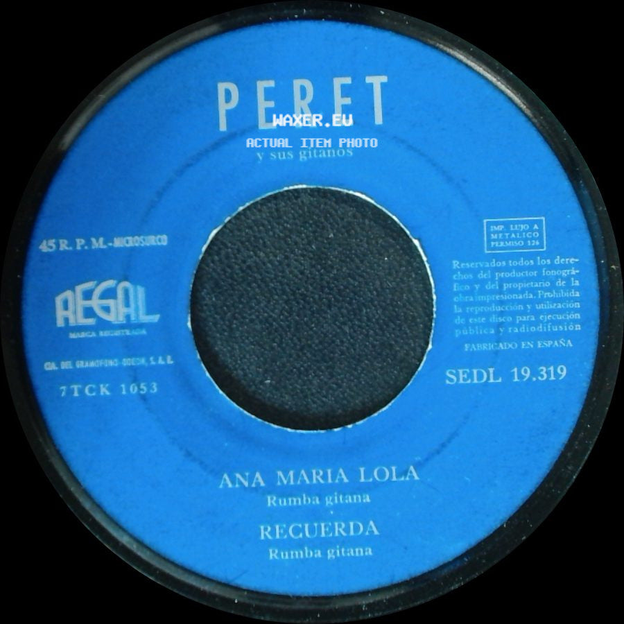 Peret Y Sus Gitanos - Fandangos De Almeria / Alegrias / Ana Maria Lola / Recuerda side B