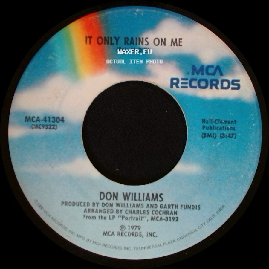 Don Williams - It Only Rains On Me / I Believe In You side A
