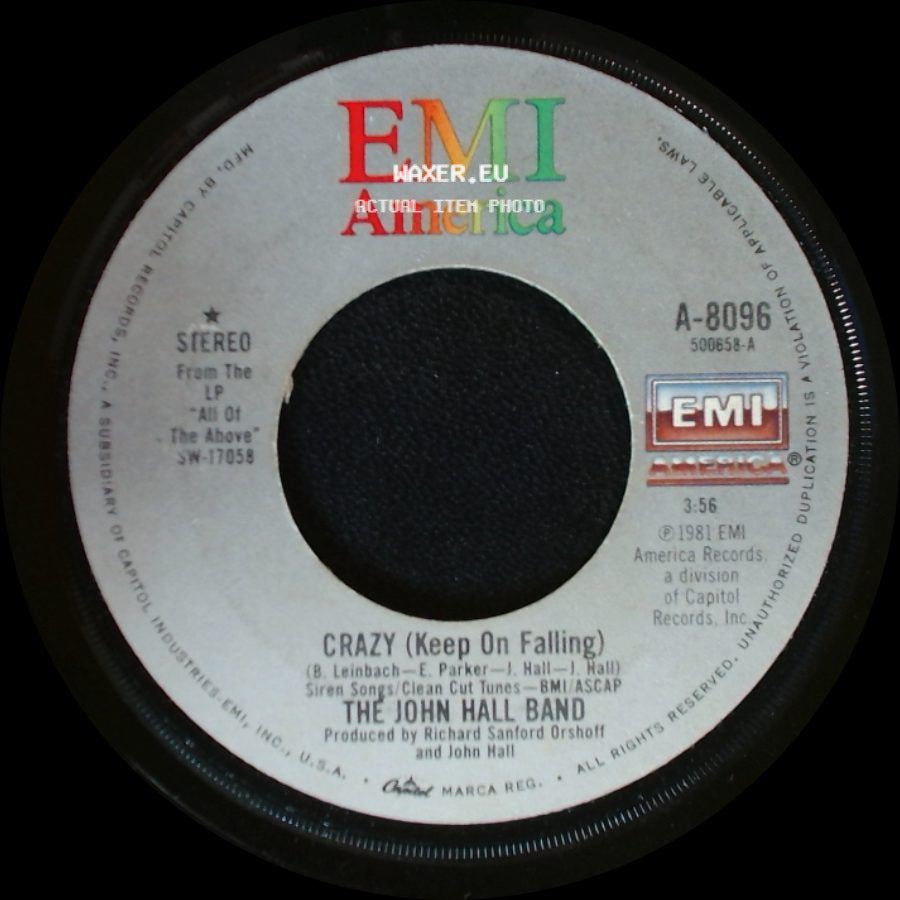 The John Hall Band - Crazy (Keep On Falling) / Can't Stand To See You Go side A