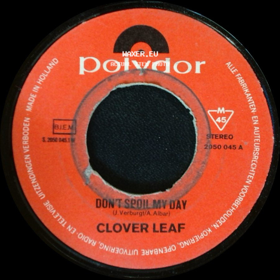 Clover Leaf - Don't Spoil My Day / Sweeter Better side A