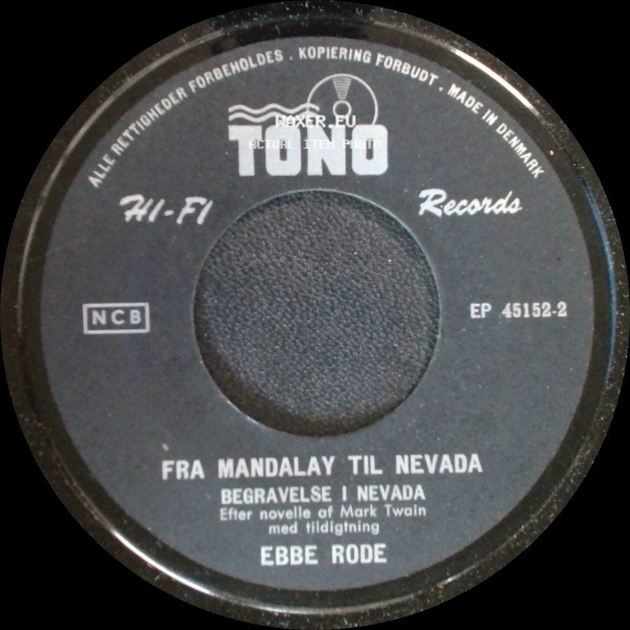 Mogens Wieth / Ebbe Rode - Fra Mandalay Til Nevada / Fra Mandalay Til Nevada / Begravelse I Nevada side B