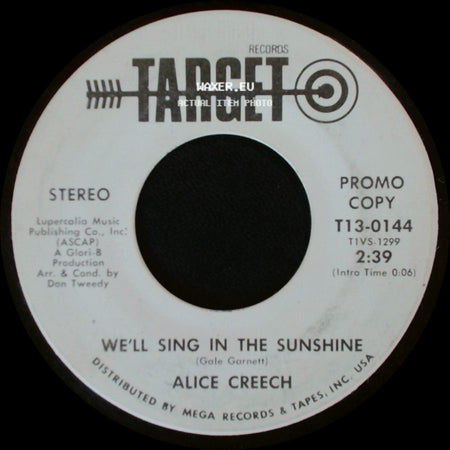 Alice Creech - We'll Sing In The Sunshine / We'll Sing In The Sunshine side A