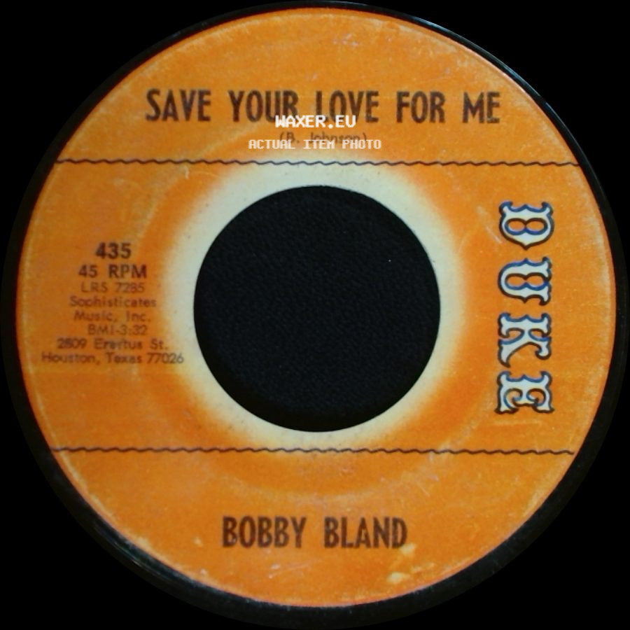 Bobby Bland - Save Your Love For Me / Share Your Love With Me side A