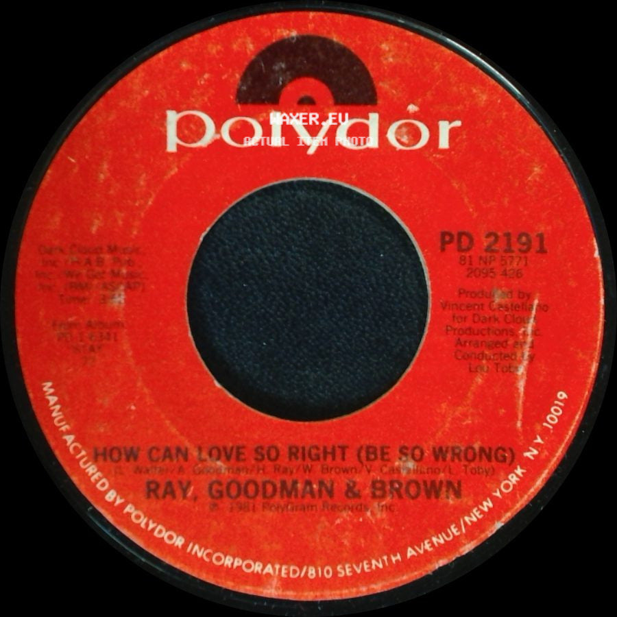 Ray, Goodman & Brown - Each Time Is Like The First Time / How Can Love So Right (Be So Wrong) side B