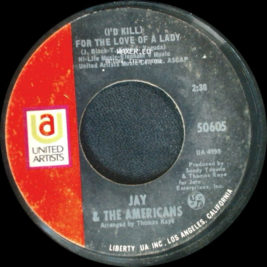 Jay & The Americans - (I'd Kill) For The Love Of A Lady / Walkin' In The Rain side A